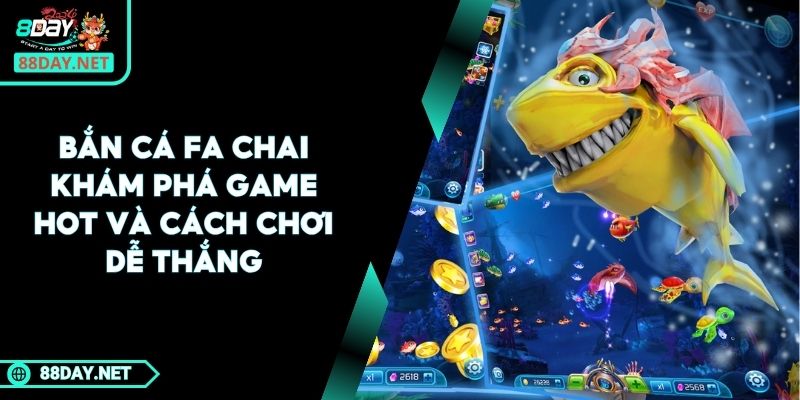 Bắn Cá FA CHAI