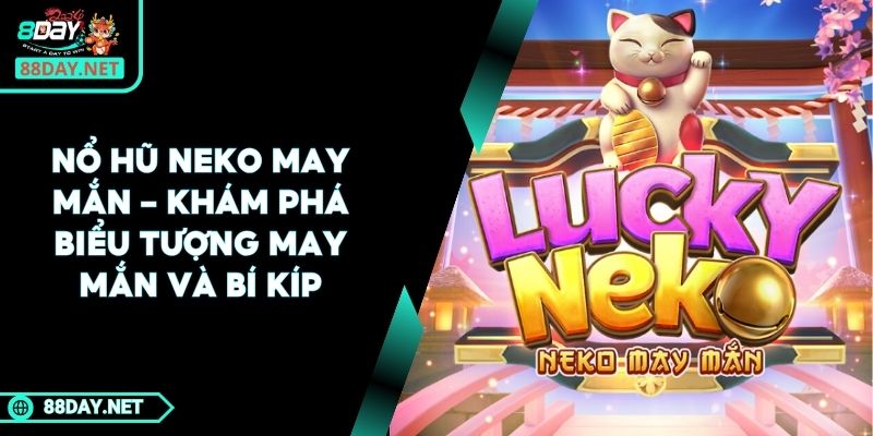 Nổ Hũ Neko May Mắn