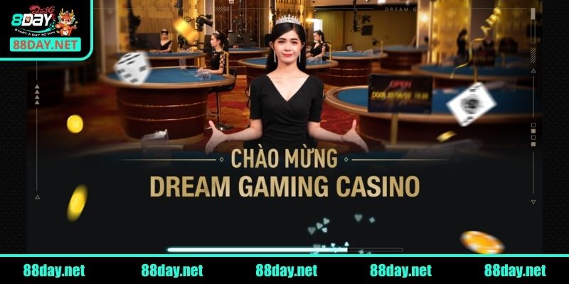 Giới thiệu về sảnh Dream Gaming